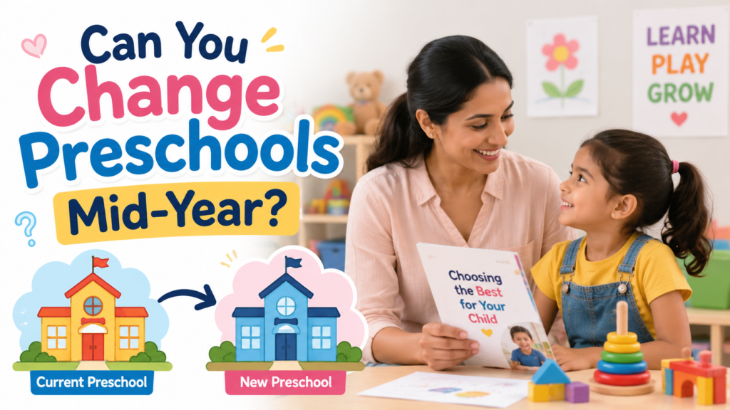 Can You Change Preschools Mid-Year