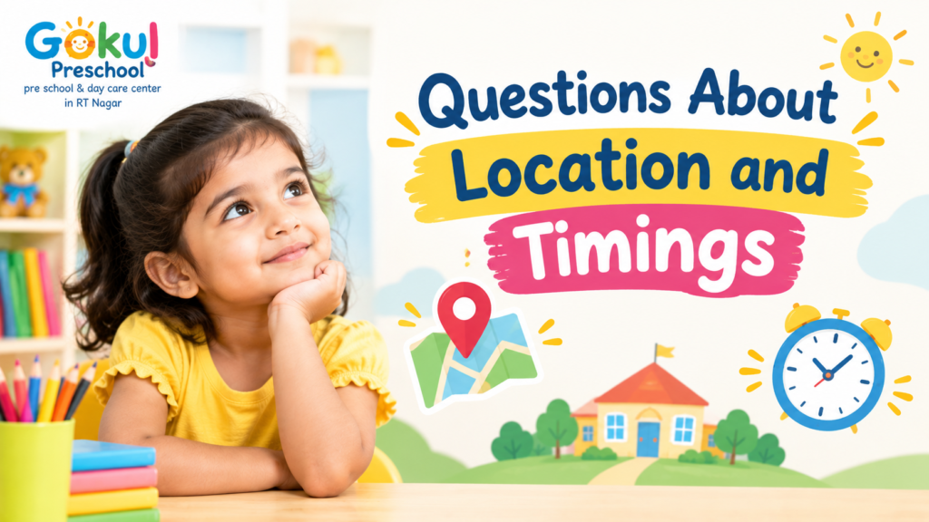 Questions About Location and Timings