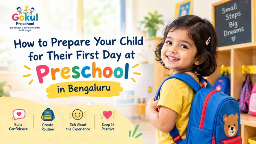How to Prepare Your Child for Their First Day at Preschool in Bengaluru